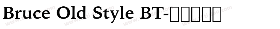 Bruce Old Style BT字体转换